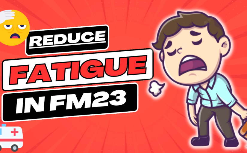 Tips to Reduce Player Fatigue in Football Manager